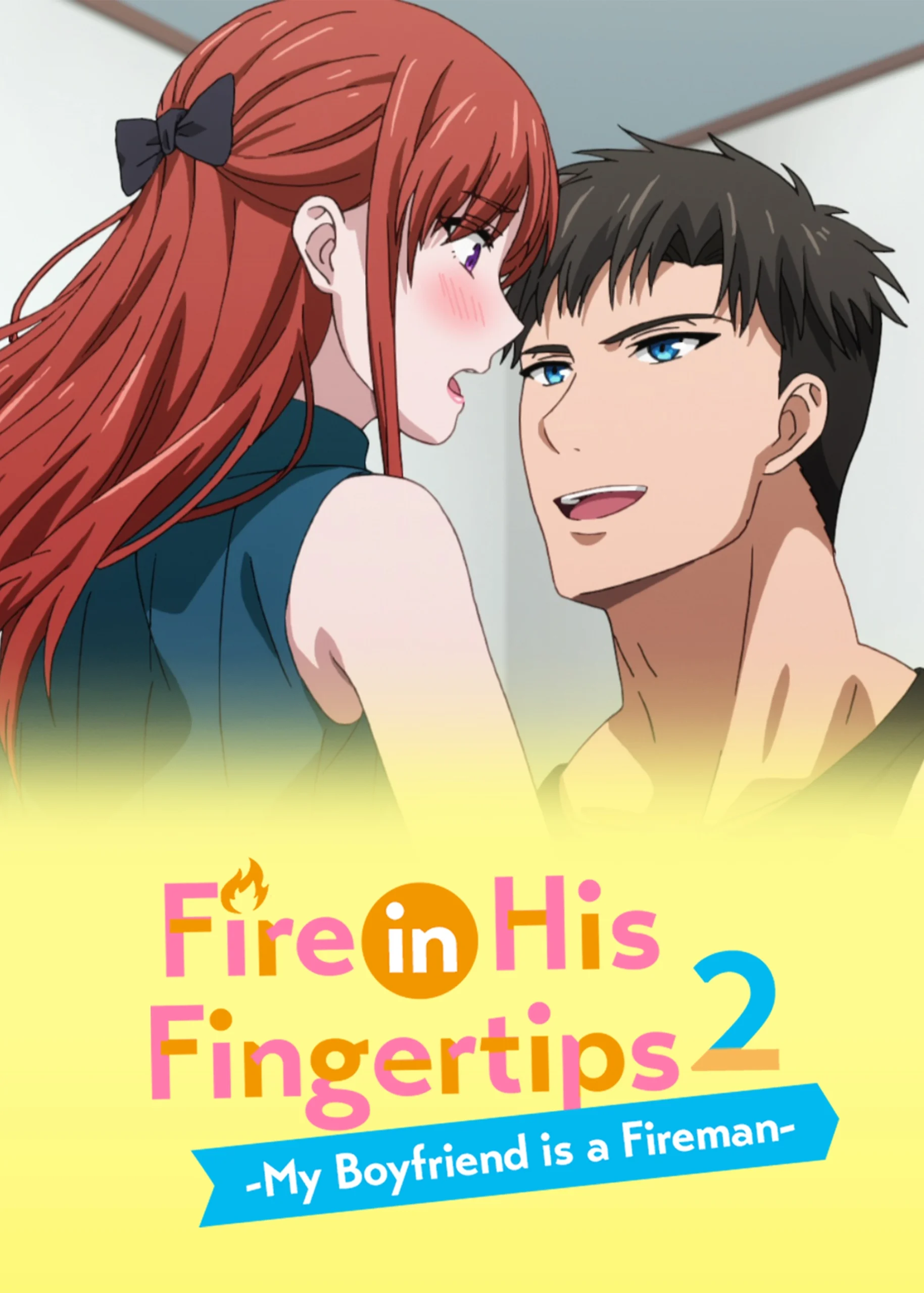 [Dub] Fire in His Fingertips 2 -My Boyfriend is a Fireman-